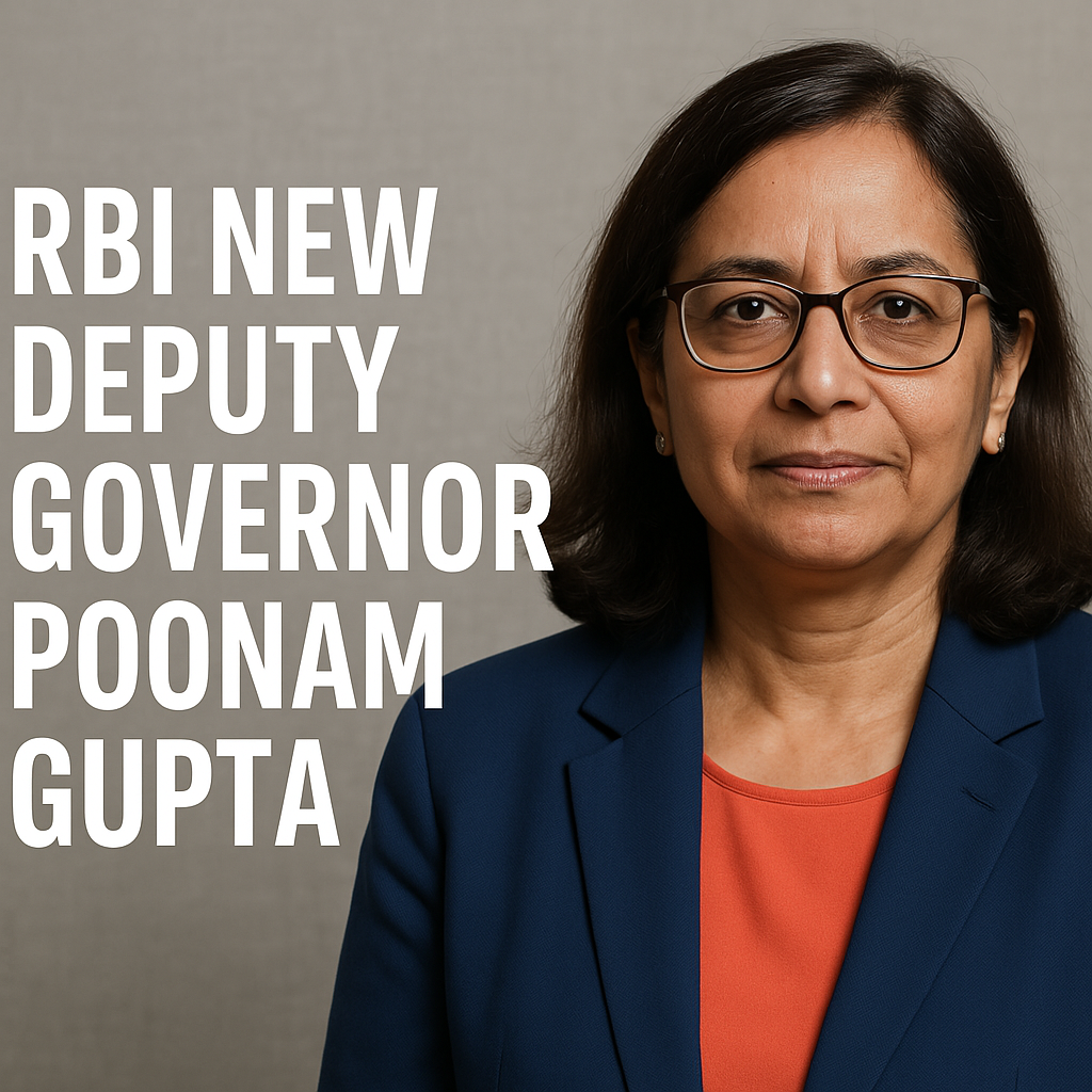 Dr. Poonam Gupta: RBI’s New Deputy Governor & Her Impact on India’s Economy